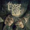 THOSE WHO FEAR “UNHOLY ANGER” OUT NOW FCD125